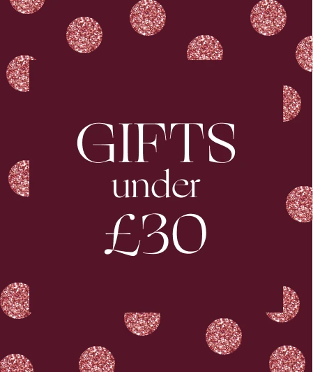 SHOP GIFTS UNDER £30