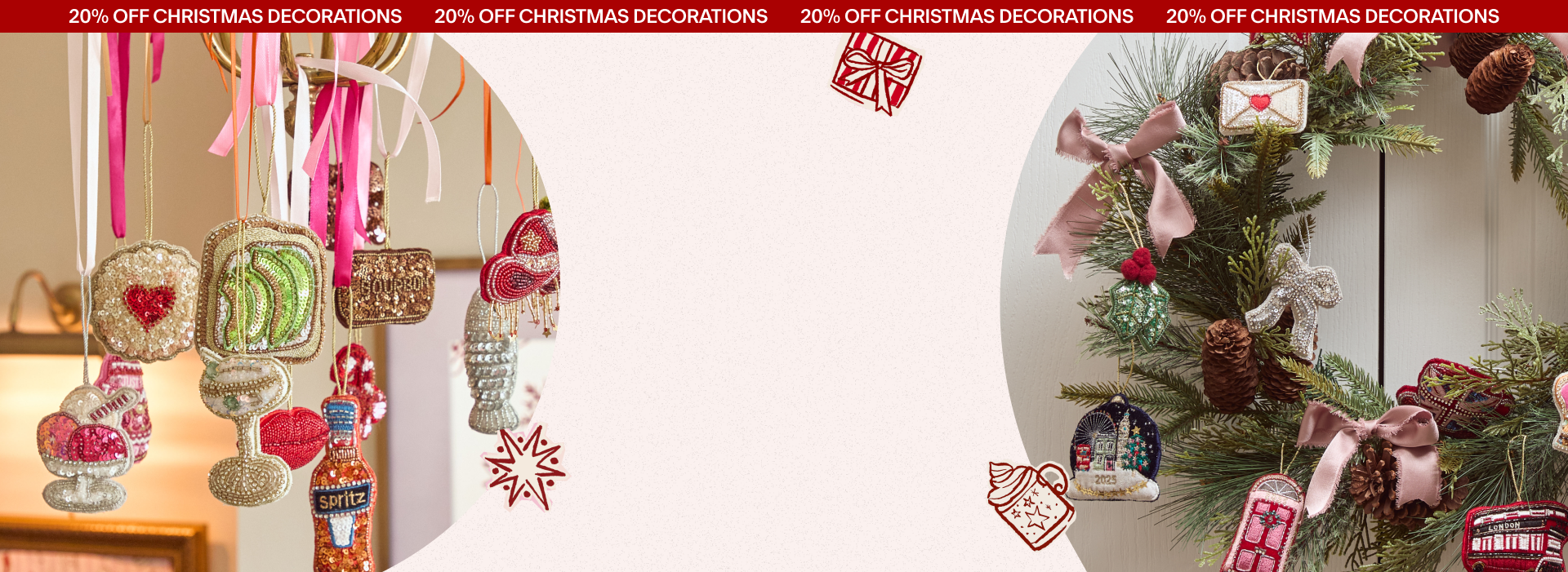 20% OFF CHRISTMAS DECORATIONS